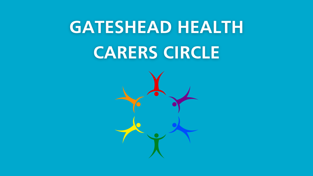 The Gateshead Health Carer's Circle