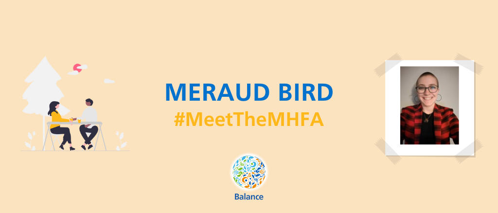 A graphic introducing mental health first aider Meraud Bird of Gateshead Health NHS Foundation Trust