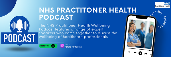 NHS Practitioner Health Podcast